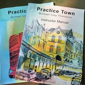 Michael Clay Thompson Practice Town Instructor Manual and Student Book